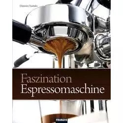 Faszination Espressomaschine - Dimitrios Tsantidis - Buch im Großformat mit zahlreichen Abbildungen  Bücher    - Rheinland.Coffee