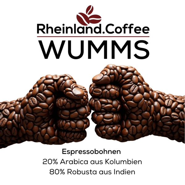 WUMMS - Espressobohnen dunkle Schokolade, Nougat und Nüsse Kaffee Rheinland.Collection - Rheinland.Coffee